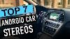 Best 7 Android Car Stereos